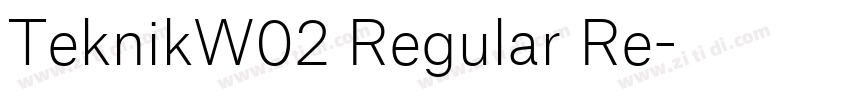 TeknikW02 Regular Re字体转换 TeknikW02 Regular Re字体转换